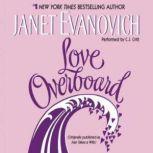 Love Overboard by Janet Evanovich (2012, Paperback) Love Overboard by Janet Evanovich (2012, Paperback)
