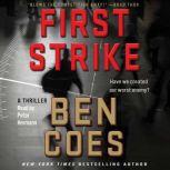 Download First Strike A Thriller By Ben Coes Audiobooksnow Com