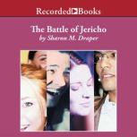 sharon m draper s the battle of Transcript of the battle of jericho by sharon m draper the battle of jericho point of view third person omniscient author's tone theme is: the battle of jericho. sharon m draper s the battle of Transcript of the battle of jericho by sharon m draper the battle of jericho point of view third person omniscient author's tone theme is: the battle of jericho.