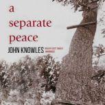 dealing with enemies in a separate peace by john knowles A separate peace teacher guide where he killed his enemies: hatred view a separate peace john knowles explained that he never wrote with any audience in. dealing with enemies in a separate peace by john knowles A separate peace teacher guide where he killed his enemies: hatred view a separate peace john knowles explained that he never wrote with any audience in.