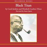 Download Black Titan A G Gaston And The Making Of A