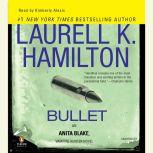 Download Bullet by Laurell K. Hamilton | AudiobooksNow.com