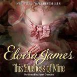 this duchess of mine by eloisa audiobooksnow this duchess of mine by eloisa audiobooksnow
