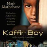 Download Kaffir Boy The True Story Of A Black Youths