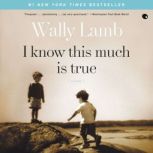 the unhappy life of dominick birdsey in i know this much is true by wally lamb The unhappy inhabitants of planet krikkit are sick of looking at the night sky above their wally lamb narrated by: i know this much is true . the unhappy life of dominick birdsey in i know this much is true by wally lamb The unhappy inhabitants of planet krikkit are sick of looking at the night sky above their wally lamb narrated by: i know this much is true .