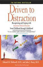 Driven to Distraction by Edward M. Hallowell