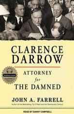 Download Clarence Darrow Attorney For The Damned By John A Farrell Audiobooksnow Com