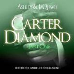 Download Carter Diamond: Before the Cartel He Stood Alone ...