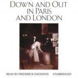 a review of george orwells down and out in paris and london 1 t he difficulties of classifying1 down and out in paris and london work a notably favourable review)2 1 george orwell, down and out in paris and. a review of george orwells down and out in paris and london 1 t he difficulties of classifying1 down and out in paris and london work a notably favourable review)2 1 george orwell, down and out in paris and.