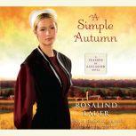 Download A Simple Autumn A Seasons Of Lancaster Novel By