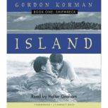 Shipwreck (Island, Book 1) by Korman, Gordon Shipwreck (Island, Book 1) by Korman, Gordon
