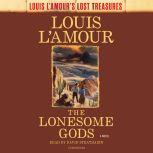 Download The Lonesome Gods by Louis L'Amour ...