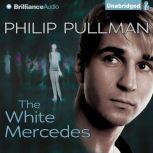 The white mercedes philip pullman summary #4