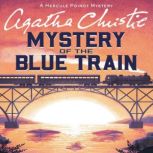 poirot mystery of the blue train poirot mystery of the blue train