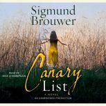 Download The Canary List A Novel By Sigmund Brouwer Audiobooksnow Com