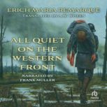 an examination of the novel all quiet on the western front by erich maria remarque Considered by many the greatest war novel of all time, all quiet on the western front is erich maria remarque’s masterpiece of the german experience. an examination of the novel all quiet on the western front by erich maria remarque Considered by many the greatest war novel of all time, all quiet on the western front is erich maria remarque’s masterpiece of the german experience.