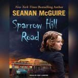 Download Sparrow Hill Road By Seanan Mcguire