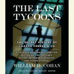 Download The Last Tycoons The Secret History Of Lazard
