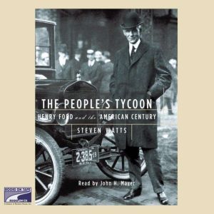 Download The People S Tycoon Henry Ford And The American