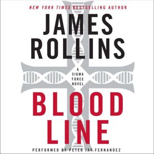 Download Bloodline A Sigma Force Novel By James Rollins