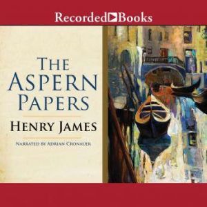 Download The Aspern Papers Audiobook By Henry James Audiobooksnow Com