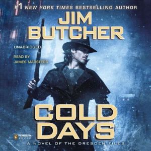 Download Cold Days A Novel Of The Dresden Files Audiobook By Jim Butcher Audiobooksnow Com