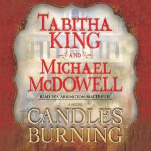 Download Candles Burning Audiobook by Tabitha King and ...