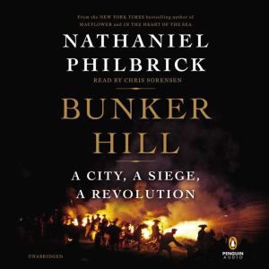 Bunker Hill A City A Siege A Revolution Pdf