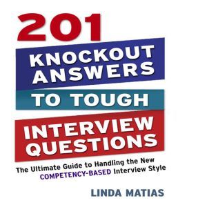 download 201 knockout answers to tough interview questions the competency based interview questions and answers