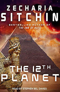 Download The 12th Planet Audiobook by Zecharia Sitchin | AudiobooksNow.com