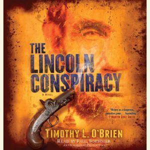 Download The Lincoln Conspiracy Audiobook By Timothy L O Brien Audiobooksnow Com