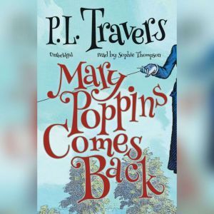 Download Mary Poppins Comes Back Audiobook by P. L ...