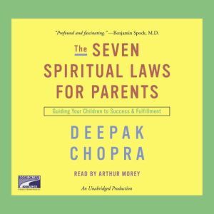 Download The Seven Spiritual Laws For Parents Guiding Your