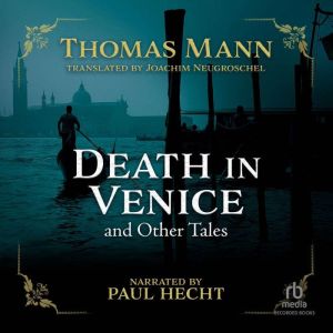 Download Death In Venice And Other Tales Audiobook By Thomas Mann Audiobooksnow Com