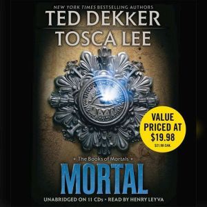Download Mortal Audiobook By Ted Dekker Audiobooksnow Com