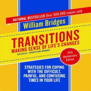 Download Transitions Making Sense Of Life S Changes 2nd