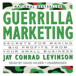 Download Guerrilla Marketing Audiobook By Jay Conrad