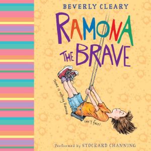 Ramona the Brave by Beverly Cleary Ramona the Brave by Beverly Cleary