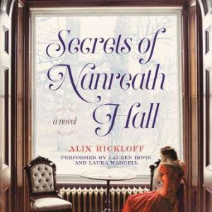 Download Secrets Of Nanreath Hall Audiobook By Alix Rickloff - 