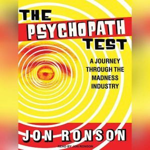 Download The Psychopath Test A Journey Through The