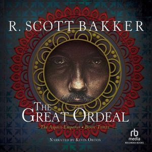 Download The Great Ordeal Audiobook By R Scott Bakker Audiobooksnow Com