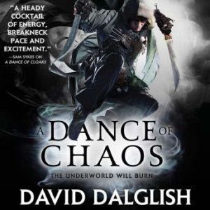 Download A Dance Of Chaos Audiobook By David Dalglish Audiobooksnow Com
