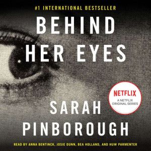 Download Behind Her Eyes: A suspenseful psychological thriller Audiobook by Sarah Pinborough ...