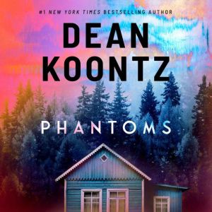 Download Phantoms Audiobook by Dean Koontz | AudiobooksNow.com