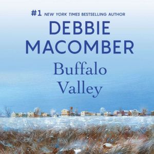 Download Buffalo Valley Audiobook By Debbie Macomber Audiobooksnow Com