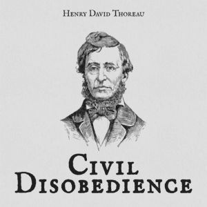 thoreau essay on civil disobedience thoreau essay on civil disobedience
