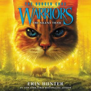 Download Warriors The Broken Code 2 The Silent Thaw Audiobook