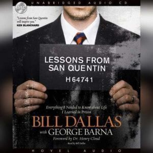 Download Lessons From San Quentin Everything I Needed To Know About Life I Learned In Prison