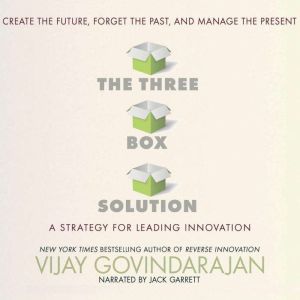 Download The Three Box Solution A Strategy For Leading Innovation