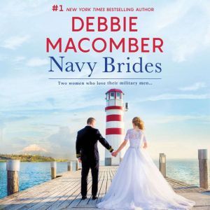 Download Navy Brides Navy Wife Navy Blues Audiobook By Debbie Macomber Audiobooksnow Com